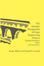 The Strategic Management of Large Engineering Projects