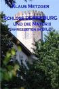 Schloss Derneburg Und Die Natur (II): Jahreszeiten Im Bild