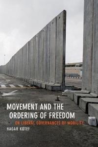 Movement and the Ordering of Freedom