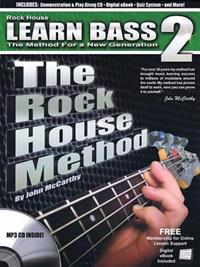 Rock House Method Learn Bass Guitar 2 Method for New Generation Bk/CD