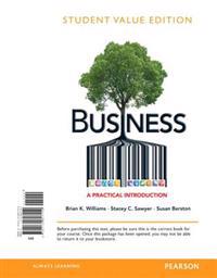 Business, Student Value Edition: A Practical Introduction