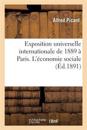 Exposition Universelle Internationale de 1889 ? Paris: Rapport G?n?ral. l'?conomie Sociale