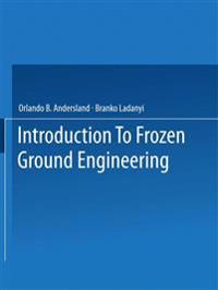 An Introduction to Frozen Ground Engineering