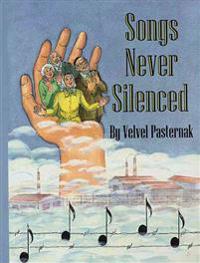 Songs Never Silenced [With CD (Audio)]