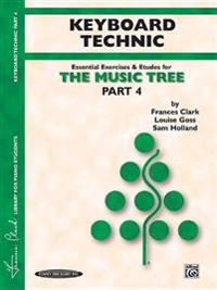 The Music Tree Keyboard Technic: Part 4 -- A Plan for Musical Growth at the Piano