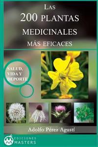 Las 200 Plantas Medicinales Mas Eficaces