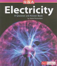 Electricity: A Question and Answer Book