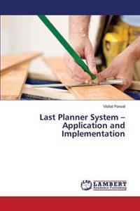 Last Planner System - Application and Implementation