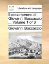 Il decamerone di Giovanni Boccaccio ... Volume 1 of 3