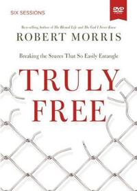 Truly Free: A DVD Study: Breaking the Snares That So Easily Entangle