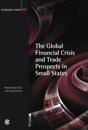 The Global Financial Crisis and Trade Prospects in Small States