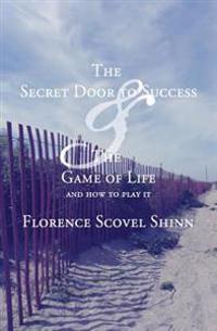 The Secret Door to Success & the Game of Life