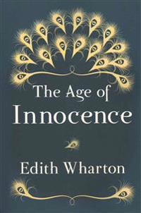 The Age of Innocence: Original and Unabridged