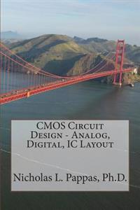 CMOS Circuit Design - Analog, Digital, IC Layout