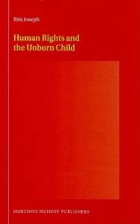 Human Rights and the Unborn Child