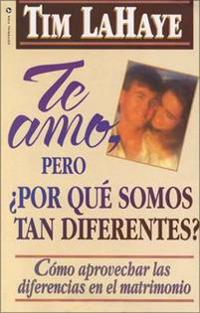 Te amo, pero, por que somos tan Diferentes?/ I love You, But Why are we So Different?