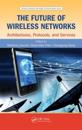 The Future of Wireless Networks