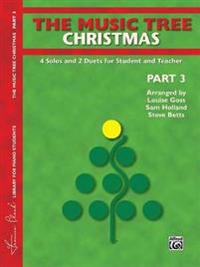 The Music Tree Christmas, Part 3: 4 Solos and 2 Duets for Student and Teacher