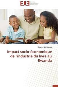 Impact Socio-ï¿½conomique de l'Industrie Du Livre Au Rwanda