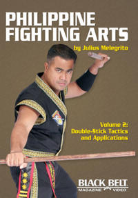 Philippine Fighting Arts, Volume 2: Double-Stick Tactics and Applications