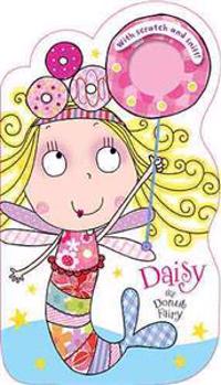 Fairies Scratch and Sniff Daisy the Donut Fairy