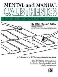 Mental and Manual Calisthenics: For the Modern Mallet Player