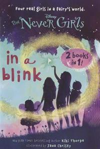 In a Blink/The Space Between: Books 1 & 2 (Disney: The Never Girls)