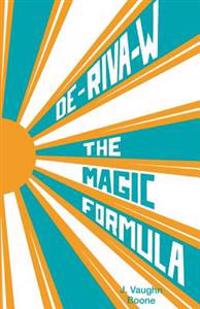 de-Riva-W the Magic Formula