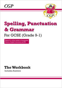 Spelling, Punctuation and Grammar for GCSE, Workbook