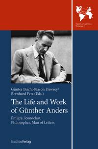 The Life and Work of Gunther Anders