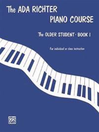 ADA Richter Piano Course -- The Older Student, Bk 1