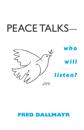 Peace Talks—Who Will Listen?