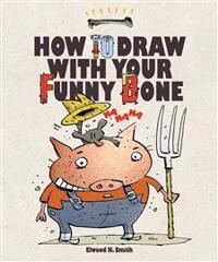 How to Draw with Your Funny Bone
