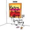 Grayson Perry: Playing to the Gallery