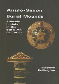 Anglo-Saxon Burial Mounds