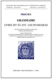 Grammaire Livres XIV - XV - XVI: Les Invariables