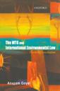 The WTO and International Environemntal Law