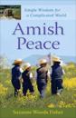 Amish Peace – Simple Wisdom for a Complicated World