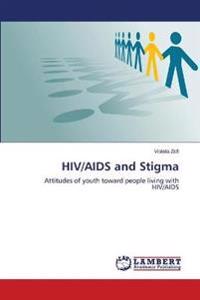 HIV/AIDS and Stigma