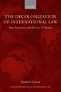 The Decolonization of International Law