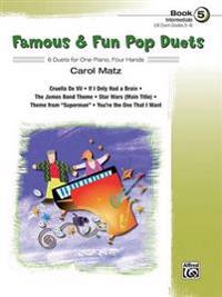 Famous & Fun Pop Duets, Bk 5: 6 Duets for One Piano, Four Hands