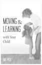 Moving & Learning with Your Child