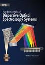 Fundamentals of Dispersive Optical Spectroscopy Systems