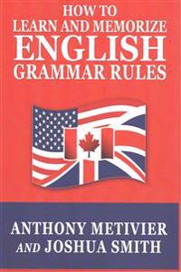 How to Learn and Memorize English Grammar Rules