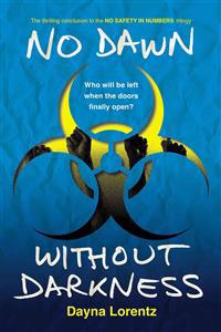 No Dawn Without Darkness: No Safety in Numbers: Book 3