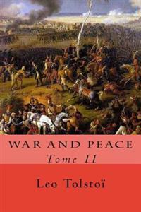 War and Peace: Tome II