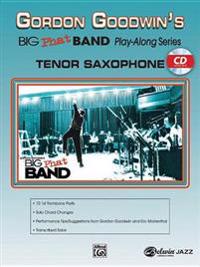 Gordon Goodwin Big Phat Play Along: Tenor Saxophone, Book & CD