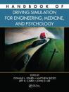 Handbook of Driving Simulation for Engineering, Medicine, and Psychology