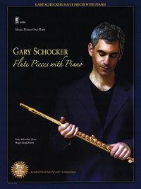 Gary Schocker: Pieces for Flute [With 3 CDs]