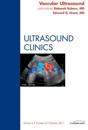 Vascular Ultrasound, An Issue of Ultrasound Clinics
